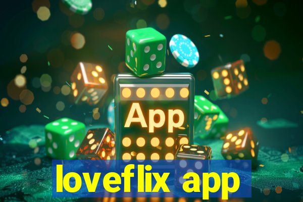 loveflix app